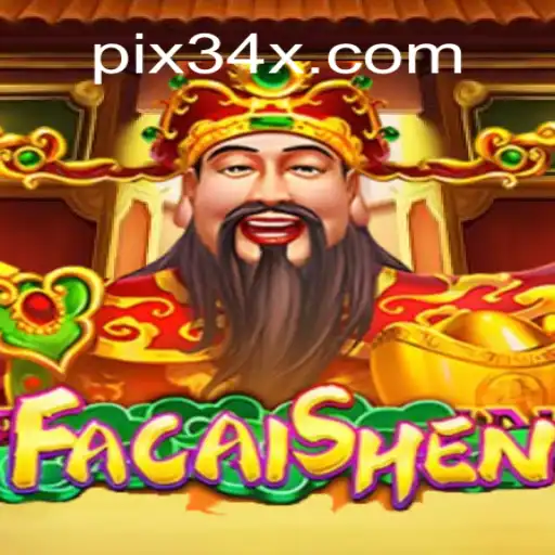Descubra as Emoções do Jogo FaCaiShen e a Atração da Plataforma 34X.COM